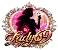 LADY69 มิติใหม่แห่งการเดิมพัน ปลุกเสน่ห์ความรวยในตัวคุณ